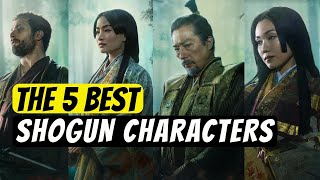 Top 5 BEST Characters from SHOGUN