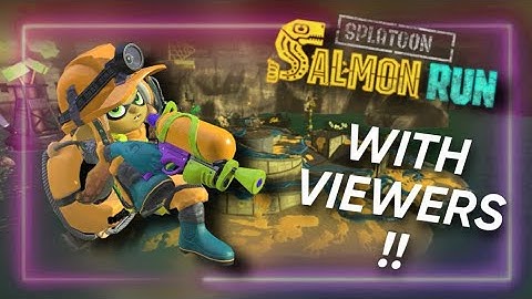 LIVE: EVP salmon run challenges with viewers in splatoon 3 !! | Bup 64