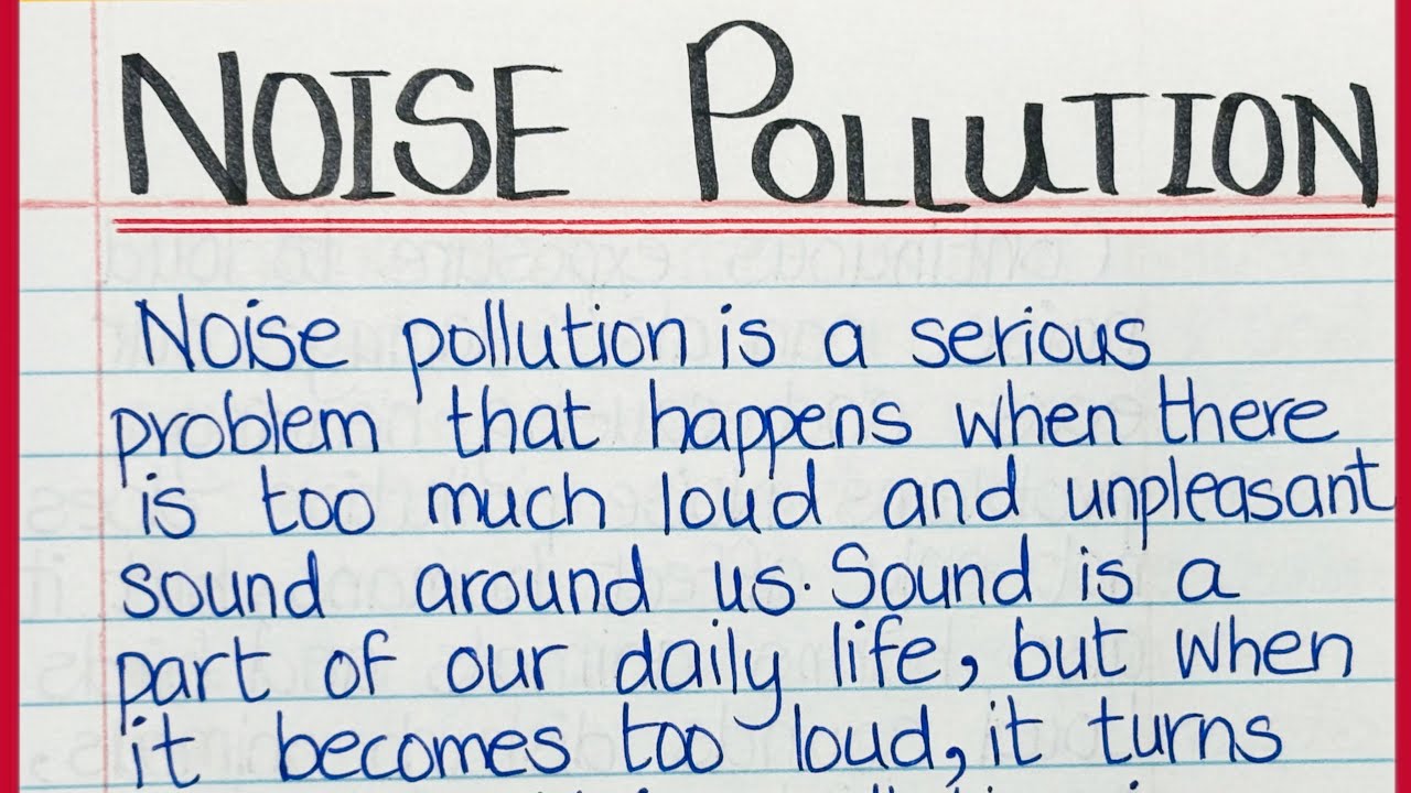 Essay on noise pollution for students || Noise pollution essay writing | Noise Pollution Essay