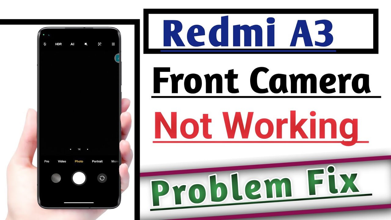 Redmi A3 Front Camera Not Working Problem Fix | Front Camera Open Nahi ...