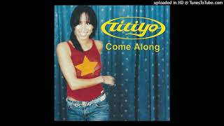 Titiyo - Come Along (Extended Single Version 2001)