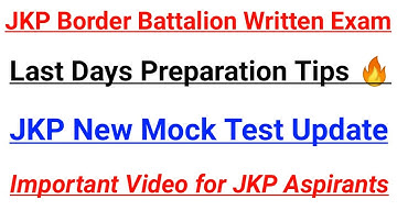 JKP Border Battalion Written Exam - Last Days Preparation Strategy | JKP New Mock Test Update🔥