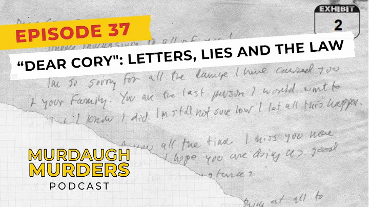 Murdaugh Murders Podcast: "Dear Cory": Letters, Li...