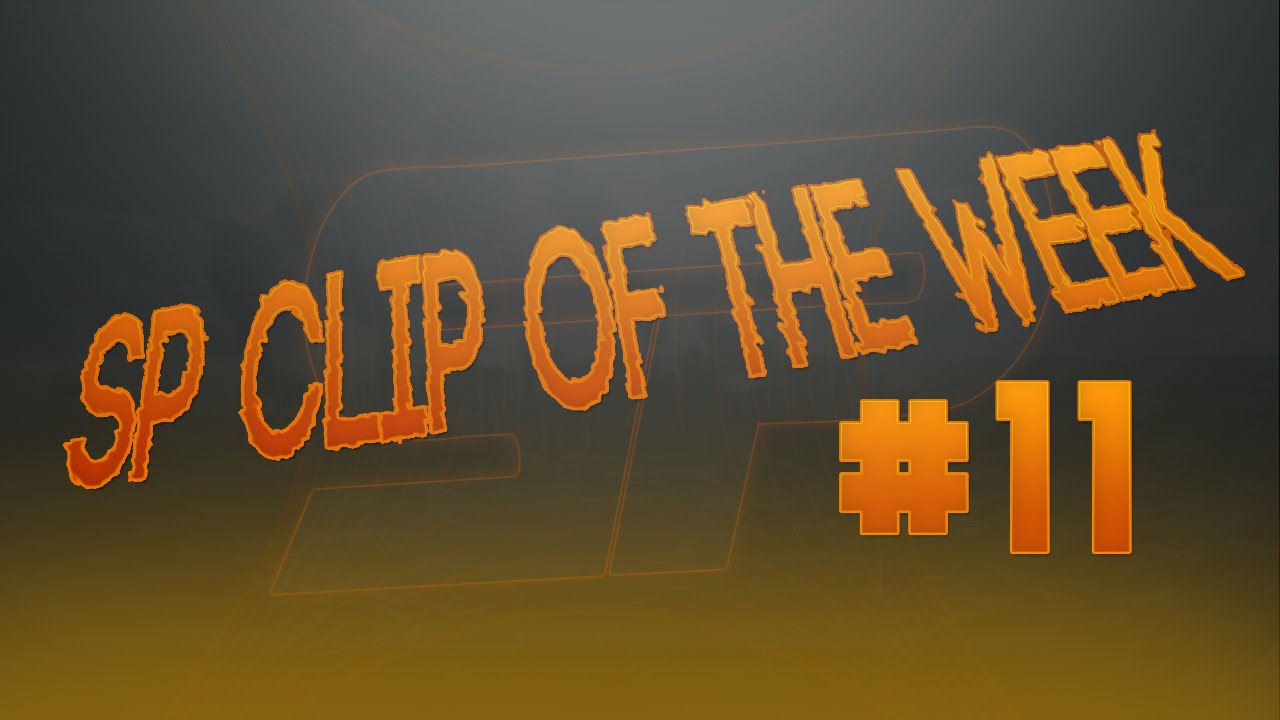 SP: Clip of the Week - Ep. 11