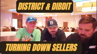 What is District, What is Dibdit? Why are they turning down sellers?