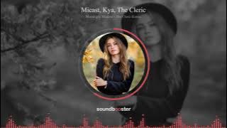 Micast, Kya, The Cleric - Moonlight Shadow (The Cleric Remix)