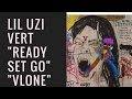 Lil Uzi "Ready Set Go" (Vlone) 2016