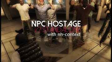 Fivem NPC-Hostage v2 (Standalone - nhcontext)