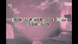 Just A Phase, MOM... - Shoebox (Lyric Video) #lyrics  #music #indie  #spotify #lyricvideo 