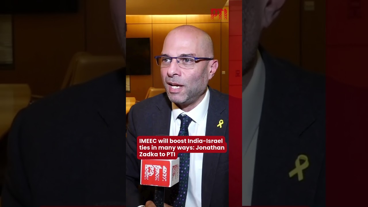IMEEC will boost India-Israel ties in many ways: Jonathan Zadka to PTI