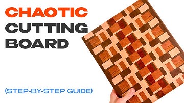 How to Make a Chaotic Cutting Board | STEP-BY-STEP GUIDE | #woodworking #howto