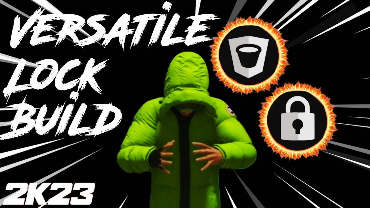 Good Lock Builds Best Versatile Lock Build NBA 2K23 - YouTube