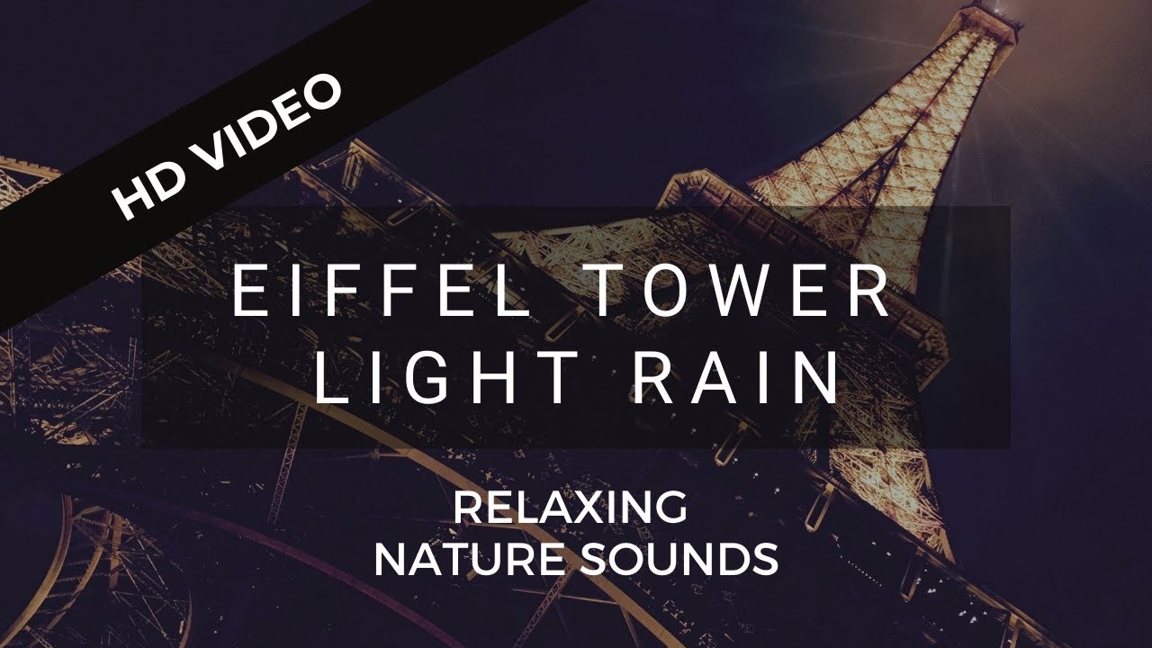 Light Rain EIFFEL TOWER in Paris - Sleep and Relaxation | Nature Sounds