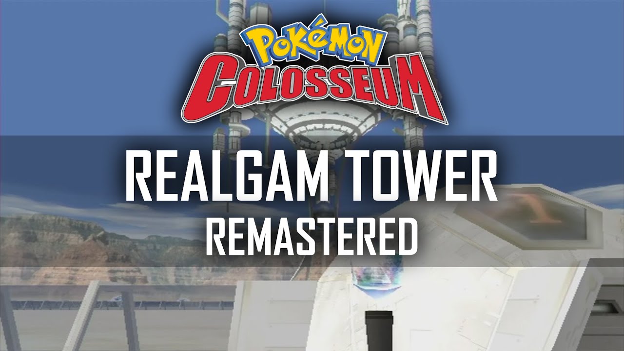 Realgam Tower (Remastered) - Pokémon Colosseum