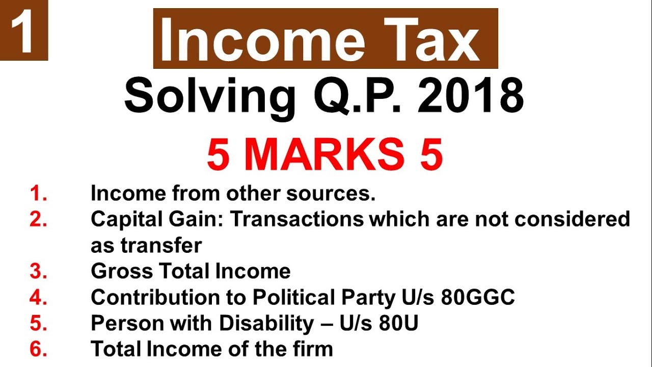 qp-2018-income-tax-other-sources-gti-firm-80u-80ggc-capital
