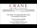 Crane symphony orchestra latin ensemble music of gregoria karides suchy  a centennial celebration