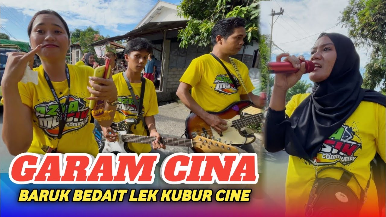 GARAM CINA VERSI SASAK ENDEK KEMBE KEMBE AZYA MUSIK COMMUNITY LIVE TEGAL MAJA, TANJUNG KLU.