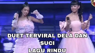 Download Lagu Full dela dan suci rindu duet TERVIRAL lagi nih banyak improvisasi yang berdinamika MP3 Download Lagu Full dela dan suci rindu duet TERVIRAL lagi nih banyak improvisasi yang berdinamika MP3