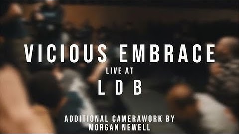 Vicious Embrace - 02/08/19 (Live @ LDB Fest)