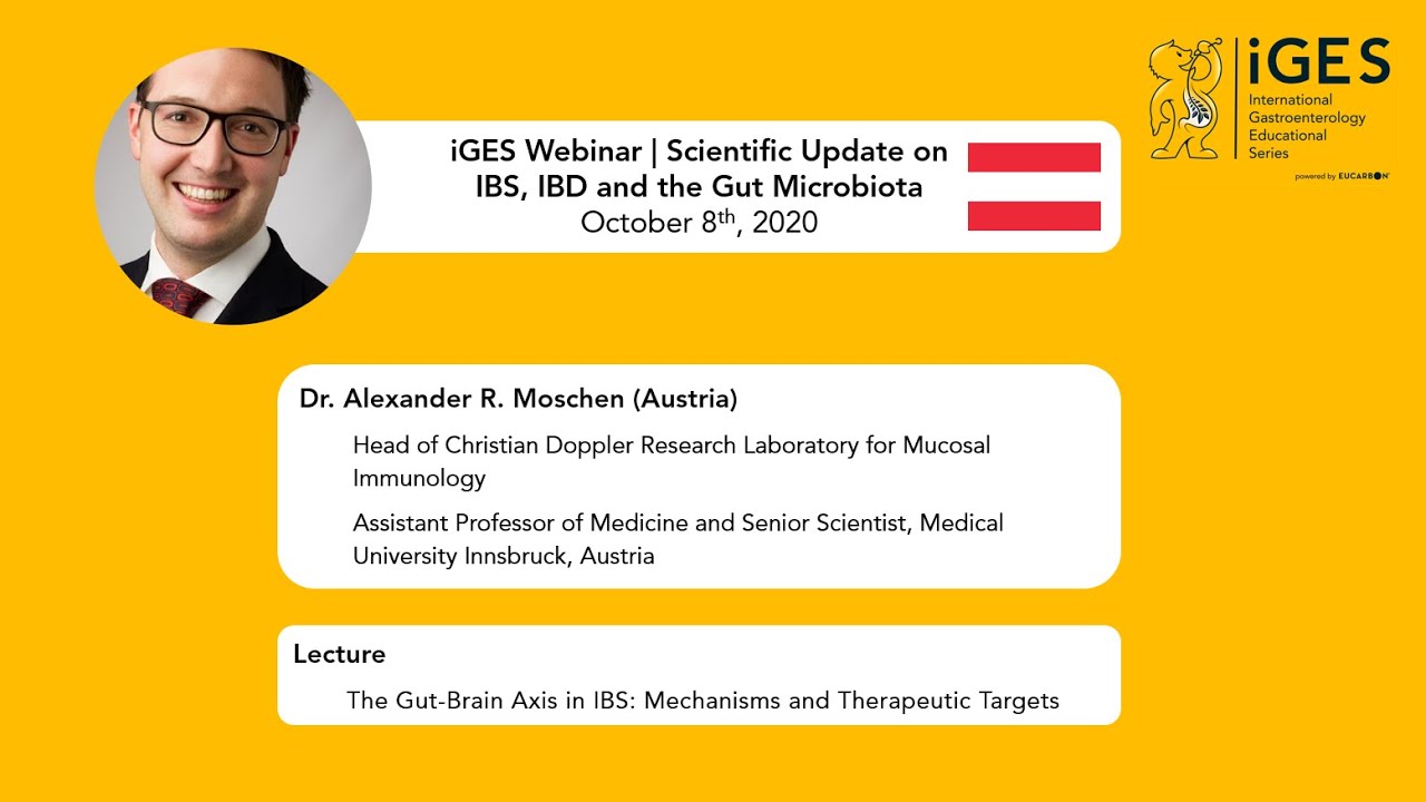 Alexander R Moschen iGES Lecture: “The Gut-Brain Axis in IBS: Mechanisms and Therapeutic ...