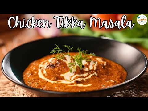 Chicken Tikka Masala Recipe | How To Make Tasty Chicken Tikka Masala At Home #chickentikkamasala