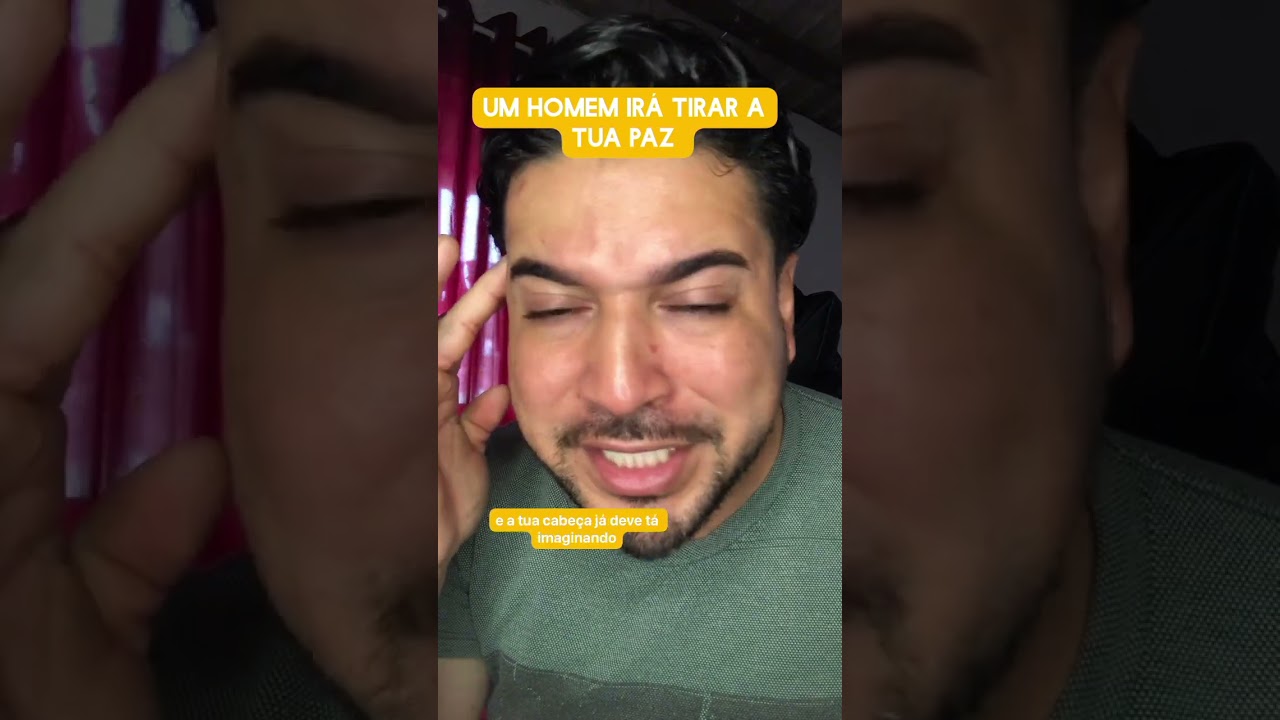 Um homem irá tirar a tua paz 