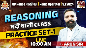 UP Police Constable 2024 |  Reasoning | Practice Set -1 | By Arun Sir