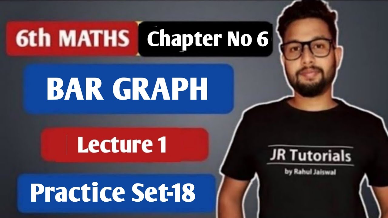 6th Maths | Chapter 6 | Bar Graph | Practice Set -18 | JR Tutorials ...