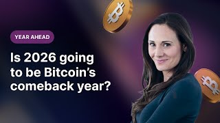 Year ahead: Is 2026 going to be Bitcoin’s comeback year?