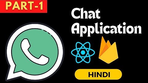 WhatsApp clone using reactjs and Firebase 2022 | Part-1