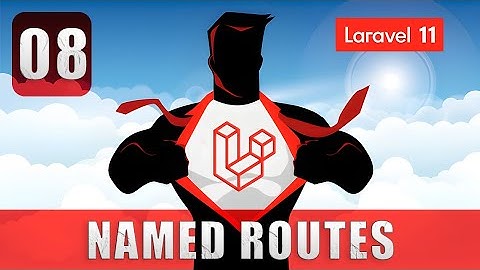 Rutas con nombre en Laravel 11 - Curso Laravel 11 desde cero