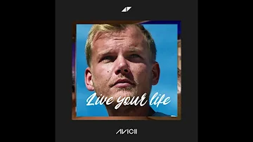 Avicii - Live your life