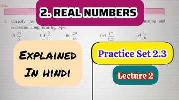 9th Std - Maths 1 - Chapter 2 Real Numbers Practice Set 2.3 solved explained in hindi - Lecture 2