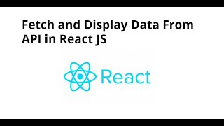 how to fetch and display data from an API in react