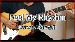 Feel My Rhythm - Red Velvet - 레드벨벳 [TAB, 악보]