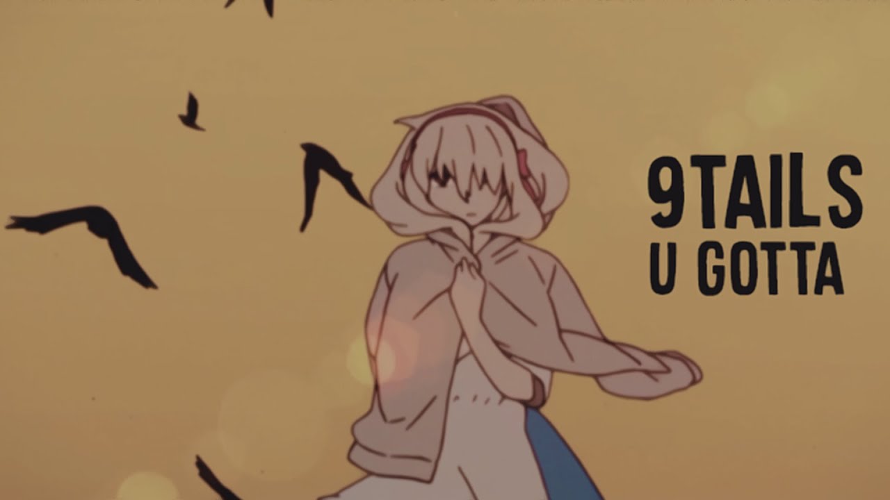 9TAILS - u gotta - YouTube Music
