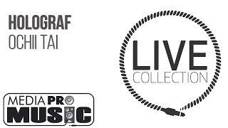 Holograf - Ochii tai (Live - DVD \