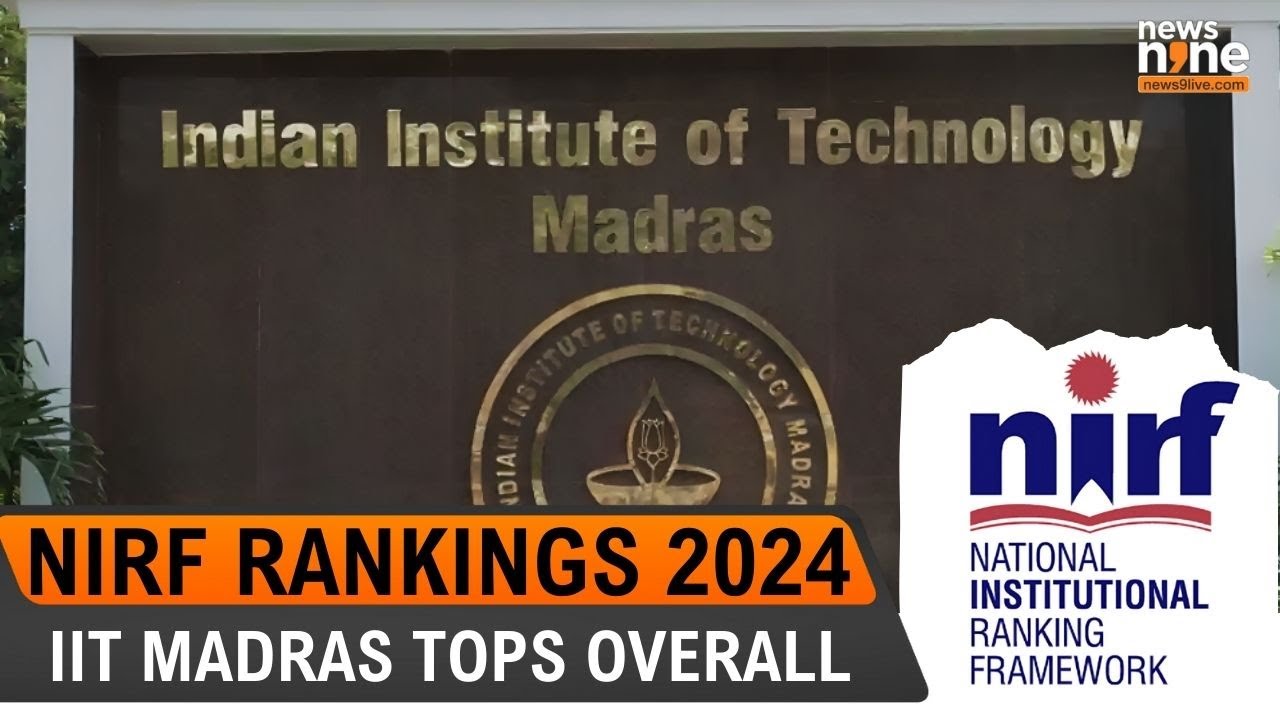 NIRF Rankings 2024: IIT Madras Tops Overall, New Categories Introduced ...