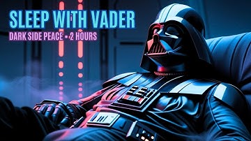 2+ Hours of STAR WARS Darth Vader  Story To Fall Asleep To