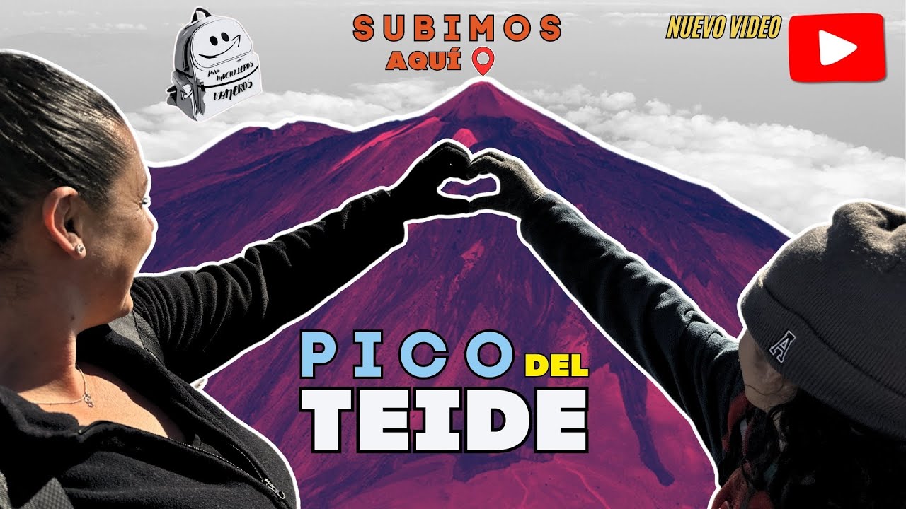 🎒Subimos AL PICO DEL TEIDE. 3715m de altura. T1.EP20
