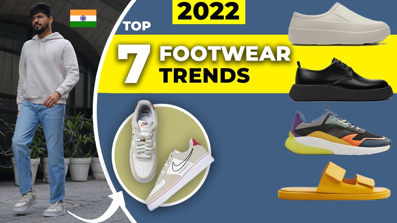 Top 7 Fashion Trends in 2022 | Trending Footwear | Indian Fashion Trend | Men’s Fashion | Sahil Gera