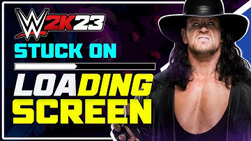 How to Fix WWE 2K23 Stuck on LOADING SCREEN || WWE 2K23 Infinite Loading Screen [Working Methods]