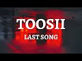 Toosii - Last Song (Lyrics)