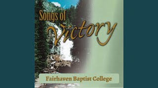 Video thumbnail of "Fairhaven Baptist College - Victory Ahead"