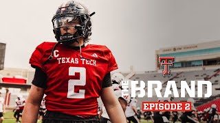 Texas Tech Football The Brand Episode 2 8.15.25
