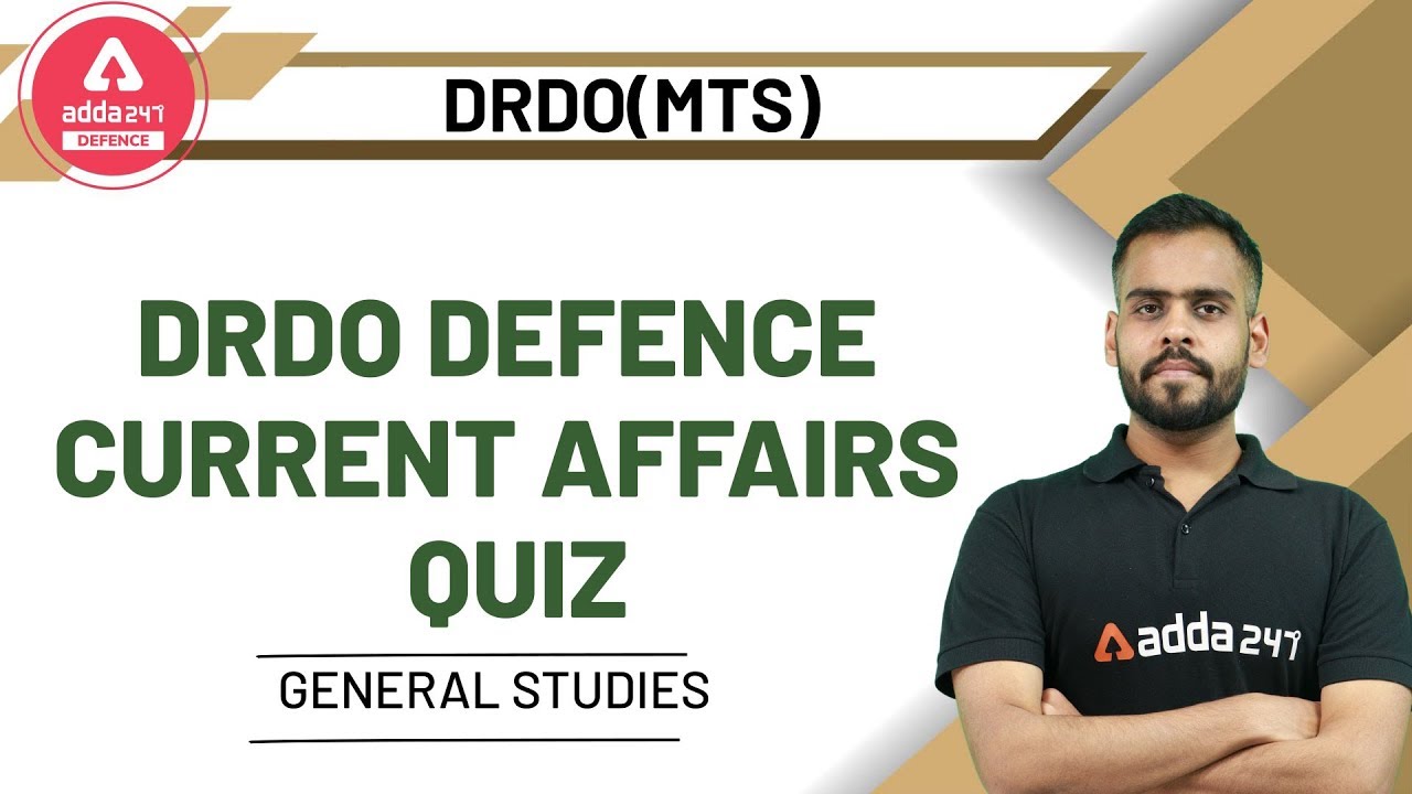 DRDO Defence Current Affairs Quiz | General Studies | DRDO (MTS) 2020