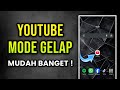 Cara Mengubah Tampilan Youtube Mode Terang ke Gelap
