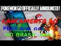 PGO: LANÇAMENTO DO POKEMON GO NO BRASIL ?