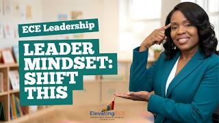 ECE Leader Mindset Shift