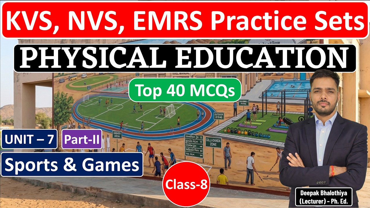 Class-8 | KVS, NVS, EMRS Physical Education Practice Sets | Unit-7 (Part-II) | Objective